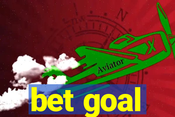 bet goal